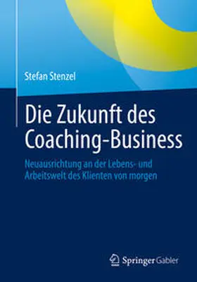 Stenzel | Die Zukunft des Coaching-Business | E-Book | www.sack.de