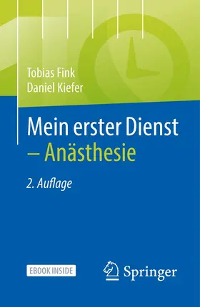 Fink / Kiefer |  Mein erster Dienst - Anästhesie | Buch |  Sack Fachmedien