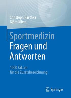 Kliem / Raschka | Sportmedizin - Fragen und Antworten | Buch | 978-3-662-64445-4 | sack.de