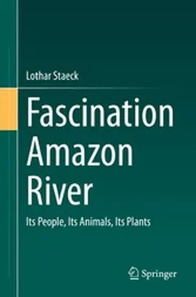 Staeck |  Fascination Amazon River | eBook | Sack Fachmedien