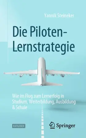 Steineker |  Die Piloten-Lernstrategie | Buch |  Sack Fachmedien