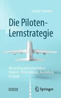 Steineker |  Die Piloten-Lernstrategie | Buch |  Sack Fachmedien