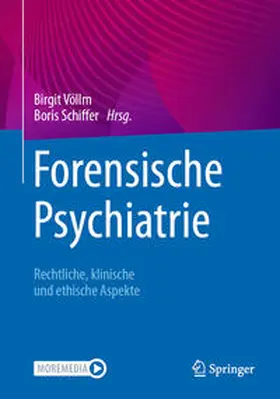 Schiffer / Völlm | Forensische Psychiatrie | Buch | 978-3-662-64464-5 | sack.de