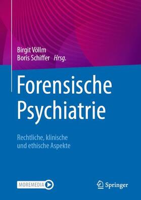 Schiffer / Völlm | Forensische Psychiatrie | Buch | 978-3-662-64464-5 | sack.de