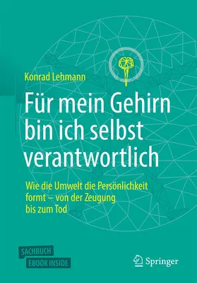 Lehmann | Für mein Gehirn bin ich selbst verantwortlich | Buch | 978-3-662-64491-1 | sack.de