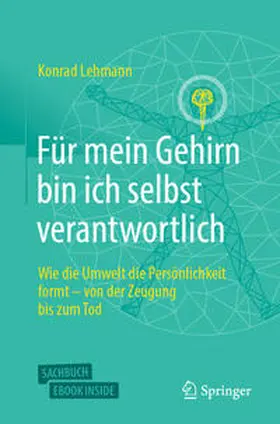 Lehmann | Für mein Gehirn bin ich selbst verantwortlich | E-Book | sack.de