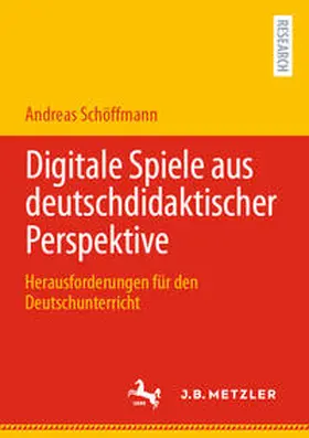 Schöffmann | Digitale Spiele aus deutschdidaktischer Perspektive | E-Book | www.sack.de