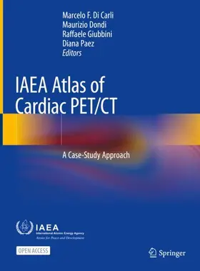 Di Carli / Paez / Dondi | IAEA Atlas of Cardiac PET/CT | Buch | 978-3-662-64498-0 | sack.de