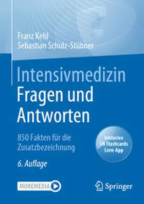 Kehl / Schulz-Stübner |  Intensivmedizin Fragen und Antworten | eBook | Sack Fachmedien