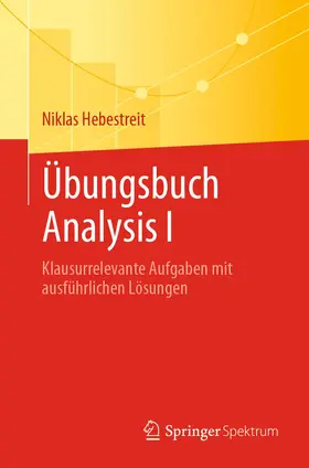 Hebestreit | Übungsbuch Analysis I | Buch | 978-3-662-64568-0 | www.sack.de
