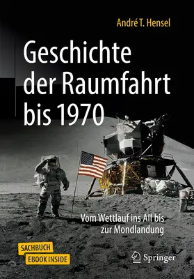 Hensel |  Geschichte der Raumfahrt bis 1975 | Buch |  Sack Fachmedien