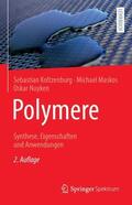 Koltzenburg / Maskos / Nuyken |  Polymere: Synthese, Eigenschaften und Anwendungen | Buch |  Sack Fachmedien