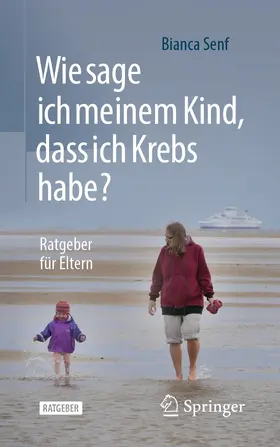 Senf |  Wie sage ich meinem Kind, dass ich Krebs habe? | eBook | Sack Fachmedien