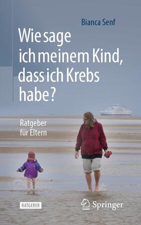 Senf | Wie sage ich meinem Kind, dass ich Krebs habe? | E-Book | sack.de