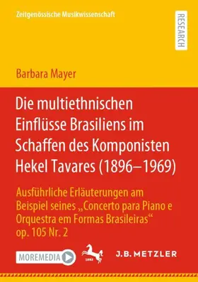 Mayer |  Die multiethnischen Einflüsse Brasiliens im Schaffen des Komponisten Hekel Tavares (1896-1969) | Buch |  Sack Fachmedien