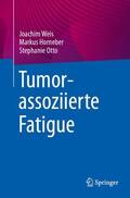 Weis / Otto / Horneber |  Tumorassoziierte Fatigue | Buch |  Sack Fachmedien