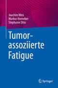 Weis / Horneber / Otto |  Tumorassoziierte Fatigue | eBook | Sack Fachmedien