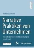 Ackermann |  Narrative Praktiken von Unternehmen | Buch |  Sack Fachmedien