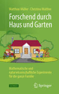 Müller / Walther |  Forschend durch Haus und Garten | eBook | Sack Fachmedien