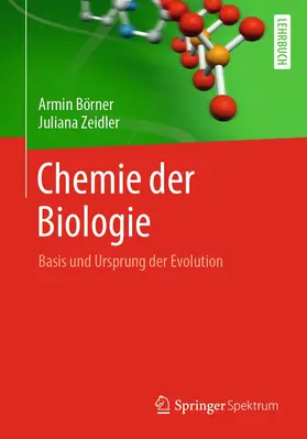 Zeidler / Börner |  Chemie der Biologie | Buch |  Sack Fachmedien