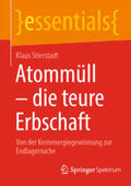 Stierstadt |  Atommüll - die teure Erbschaft | eBook | Sack Fachmedien