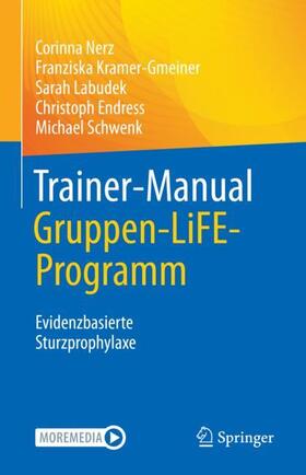 Nerz / Kramer-Gmeiner / Schwenk |  Trainer-Manual Gruppen-LiFE-Programm | Buch |  Sack Fachmedien