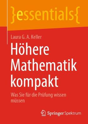 Keller | Höhere Mathematik kompakt | Buch | 978-3-662-64745-5 | sack.de