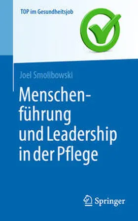 Smolibowski | Menschenführung und Leadership in der Pflege | E-Book | sack.de