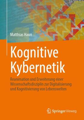 Haun |  Kognitive Kybernetik | Buch |  Sack Fachmedien
