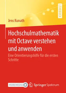 Kunath | Hochschulmathematik mit Octave verstehen und anwenden | E-Book | www.sack.de