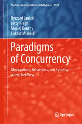 Janicki / Kleijn / Koutny | Paradigms of Concurrency | E-Book | sack.de