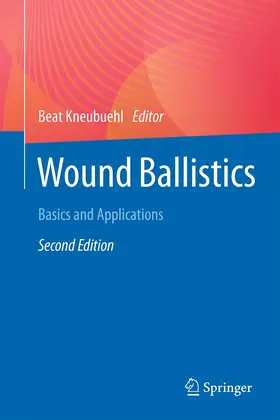 Kneubuehl |  Wound Ballistics | Buch |  Sack Fachmedien