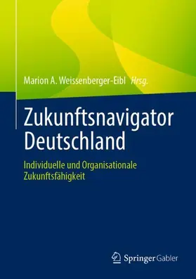 Weissenberger-Eibl | Zukunftsnavigator Deutschland | Buch | 978-3-662-64901-5 | www.sack.de