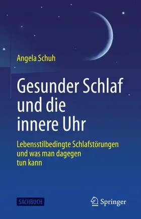 Schuh |  Gesunder Schlaf und die innere Uhr | Buch |  Sack Fachmedien