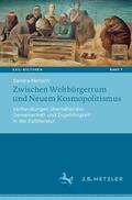 Narloch |  Zwischen Weltbürgertum und Neuem Kosmopolitismus | Buch |  Sack Fachmedien