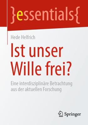 Helfrich | Ist unser Wille frei? | Buch | 978-3-662-64975-6 | sack.de