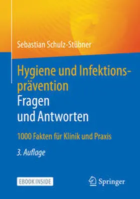 Schulz-Stübner |  Hygiene und Infektionsprävention. Fragen und Antworten | eBook | Sack Fachmedien