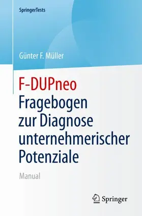 Müller |  F-DUPneo - Fragebogen zur Diagnose unternehmerischer Potenziale | Buch |  Sack Fachmedien