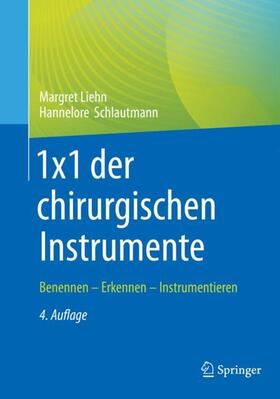 Liehn / Schlautmann | Liehn, M: 1x1 der chirurgischen Instrumente | Buch | 978-3-662-65027-1 | sack.de