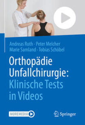 Roth / Melcher / Samland | Orthopädie Unfallchirurgie: Klinische Tests in Videos | E-Book | sack.de