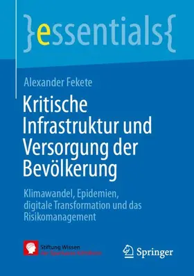 Fekete | Kritische Infrastruktur und Versorgung der Bevölkerung | Buch | 978-3-662-65046-2 | sack.de