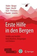Burger / Huber / Egger |  Erste Hilfe in den Bergen | Buch |  Sack Fachmedien