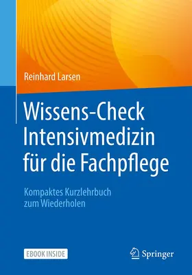 Larsen | Wissens-Check Intensivmedizin für die Fachpflege | Buch | 978-3-662-65061-5 | sack.de