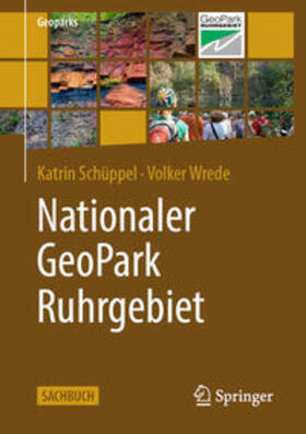Schüppel / Wrede |  Nationaler GeoPark Ruhrgebiet | eBook | Sack Fachmedien