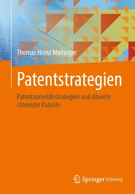 Meitinger |  Patentstrategien | Buch |  Sack Fachmedien