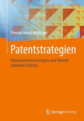 Meitinger | Patentstrategien | Buch | 978-3-662-65088-2 | sack.de