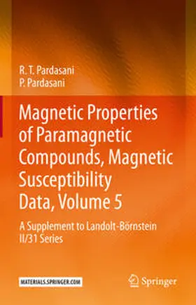 Pardasani | Magnetic Properties of Paramagnetic Compounds, Magnetic Susceptibility Data, Volume 5 | E-Book | www.sack.de