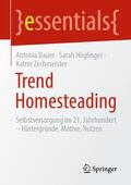 Bauer / Zechmeister / Höglinger |  Trend Homesteading | Buch |  Sack Fachmedien