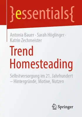 Bauer / Höglinger / Zechmeister | Trend Homesteading | E-Book | sack.de