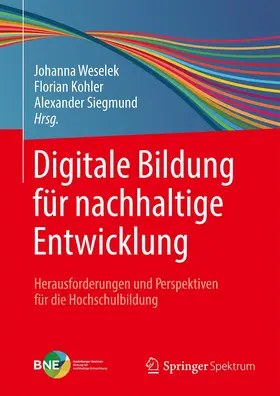 Weselek / Siegmund / Kohler |  Digitale Bildung für nachhaltige Entwicklung | Buch |  Sack Fachmedien